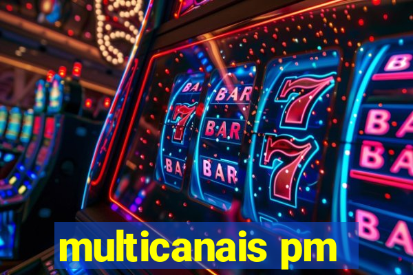 multicanais pm